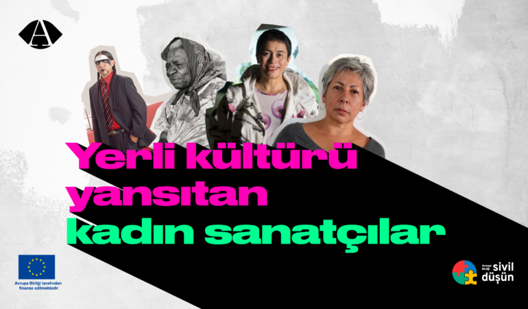 Yerli kültürü yansıtan kadın sanatçılar
